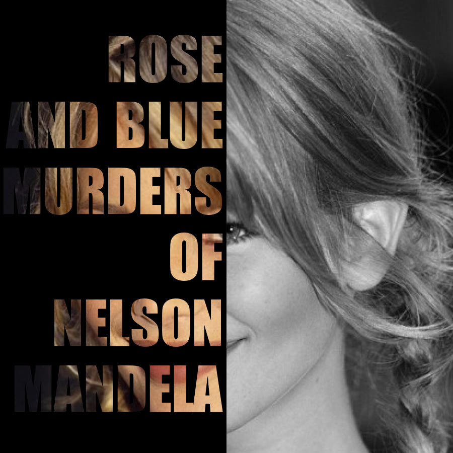 Rose-Blue-Murders-of-Nelson-Mandela.jpg